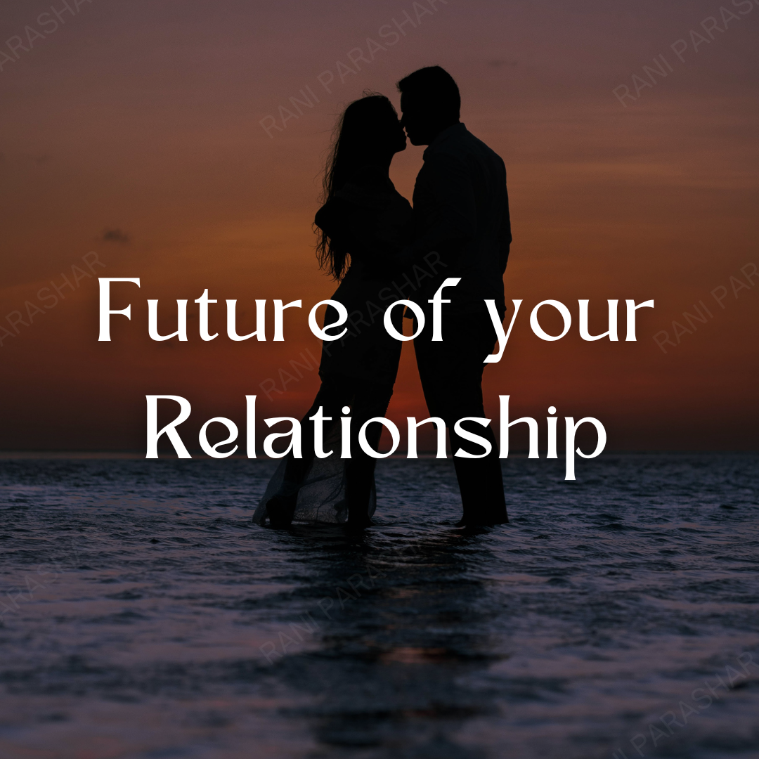 Future of your Relationship