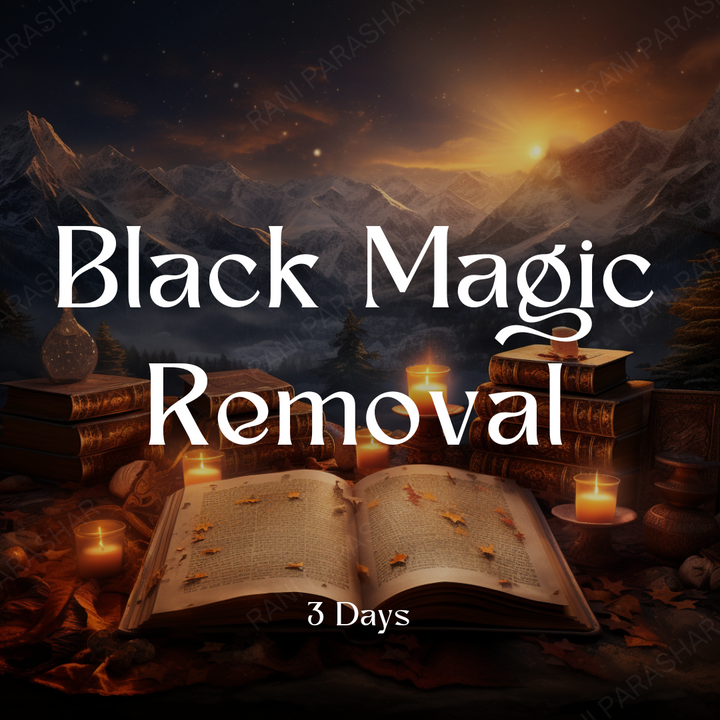 Black Magic Removal 3 Days