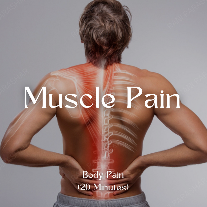 Muscle Pain (20 Minutes) Healing