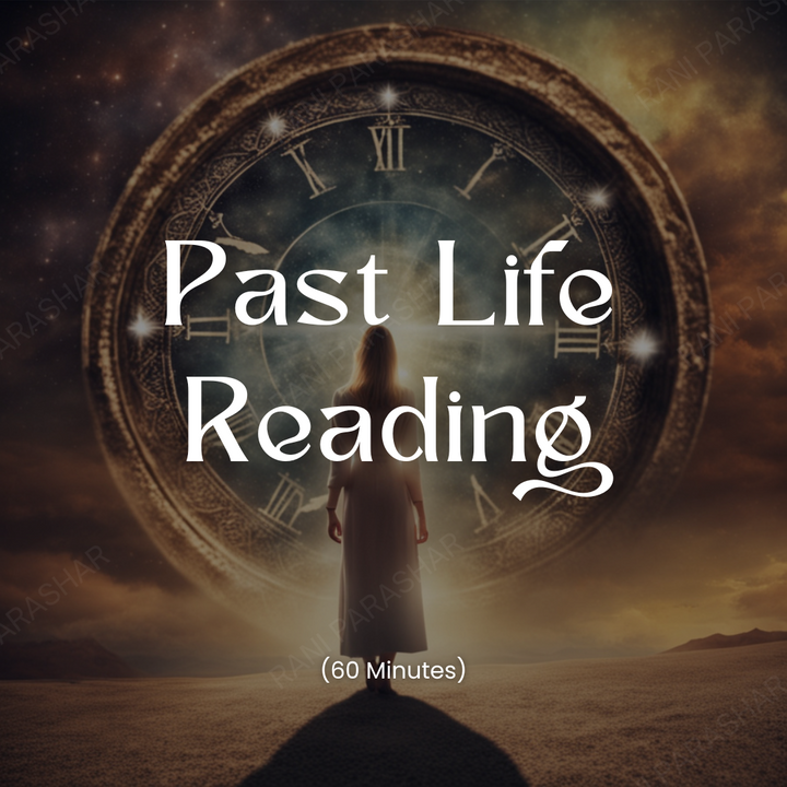 Past Life Reading (60 Minutes)