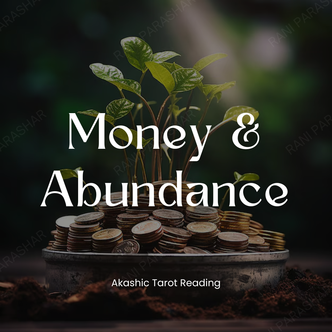 Money & Abundance Akashic Tarot Reading