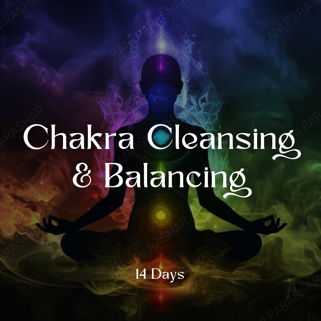 Chakra cleansing & Balancing (14 Days)